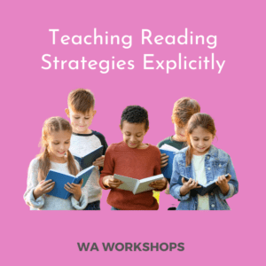 Teaching Reading Strategies Explicitly (WA)